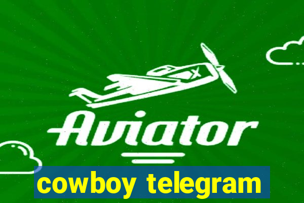 cowboy telegram